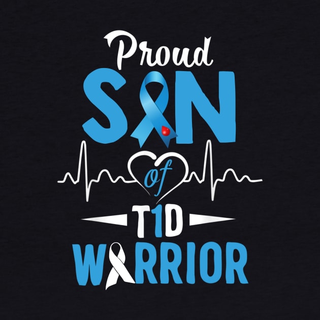 Proud Son Of T1D Warrior Type 1 Diabetes Awareness Gift by thuylinh8